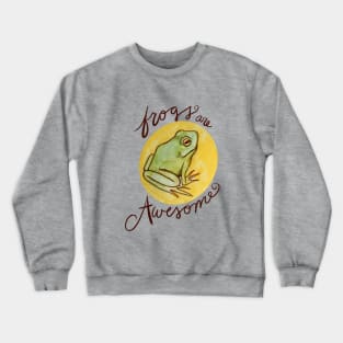 Frogs are awesome Crewneck Sweatshirt